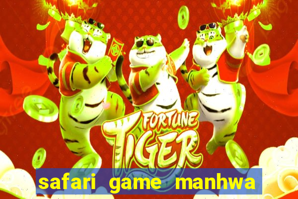 safari game manhwa pt br